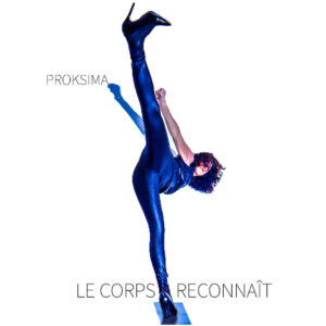 proksima-le-corps-reconnait-2026